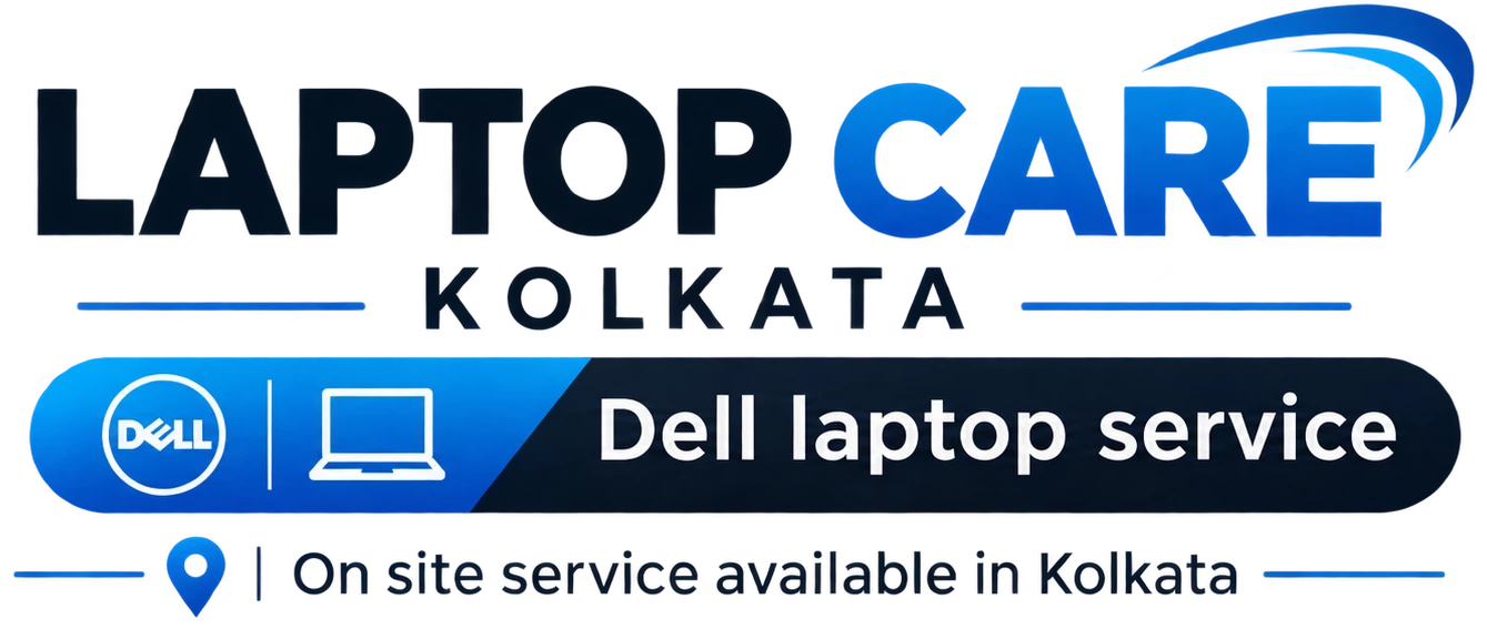 Laptop Care Kolkata — Dell Laptop Service, on-site service available in Kolkata